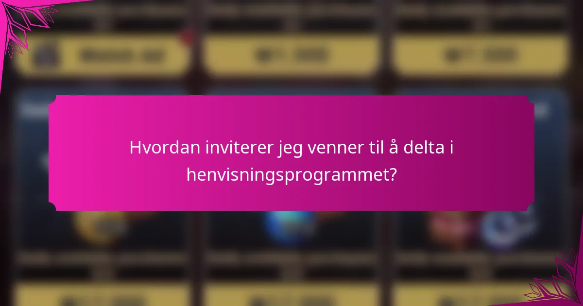 Hvordan inviterer jeg venner til å delta i henvisningsprogrammet?